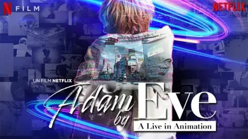 Adam by Eve: A Live in Animation (2022)