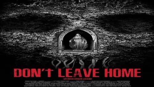 Don’t Leave Home (2018)