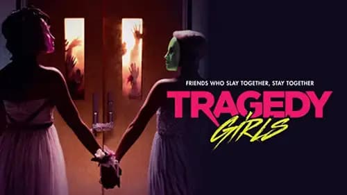 Tragedy Girls (2017)