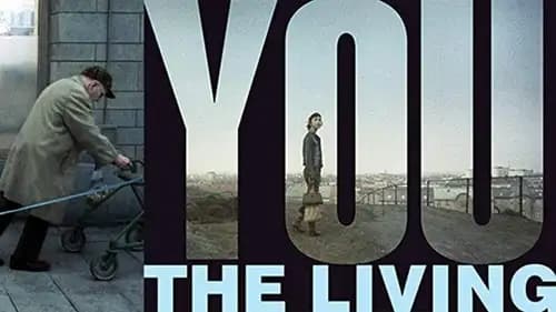 You, the Living (2007)