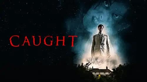 Caught (2017)