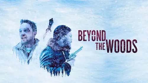 Beyond The Woods (2019)