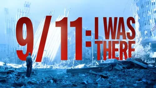 9/11: I Was There (2021)