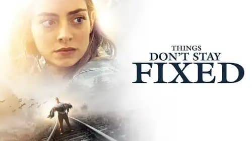 Things Don't Stay Fixed اون لاين (2021)