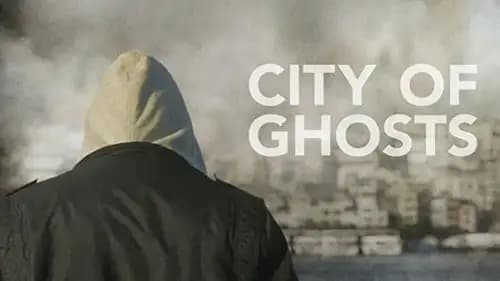 City of Ghosts (2017)