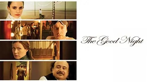 The Good Night (2007)