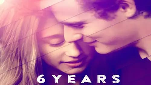 6 Years (2015)