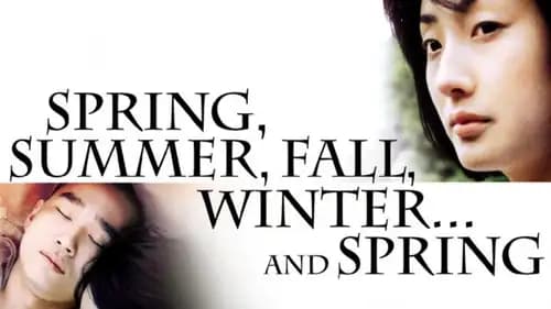 Spring, Summer, Fall, Winter… and Spring (2003)