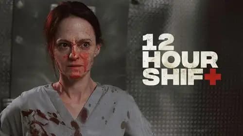 12 Hour Shift (2020)