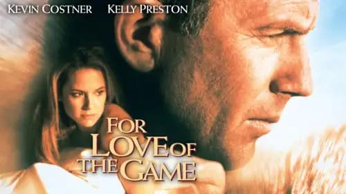 For Love of the Game (1999)