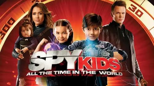 Spy kids 4: All the Time in the World (2011)